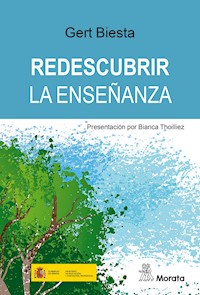 Redescubrir la enseñanza - Gert Biesta - E-Book