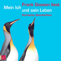 Mein Ich und sein Leben - Frank Goosen - Hörbuch