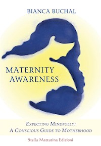Maternity Awareness - Bianca Buchal - E-Book