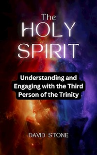 The Holy Spirit - David Stone - E-Book