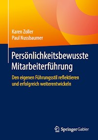 Persönlichkeitsbewusste Mitarbeiterführung - Karen Zoller - E-Book