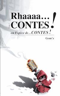 Rhaaacontes - Gom'z - E-Book