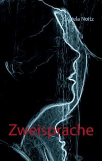 Zweisprache - Daniela Noitz - E-Book
