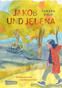 Jakob und Jelena - Tamara Bach - E-Book