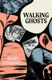 Walking Ghosts - Mary O'Donnell - E-Book