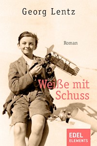 Weiße mit Schuss - Georg Lentz - E-Book