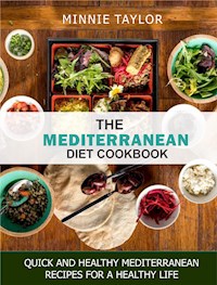 The Mediterranean Diet Cookbook - MINNIE TAYLOR - E-Book