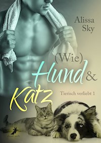 (Wie) Hund & Katz - Alissa Sky - E-Book