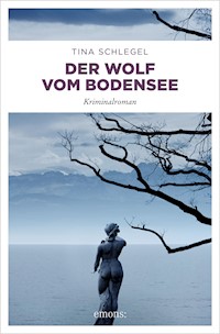 Der Wolf vom Bodensee - Tina Schlegel - E-Book