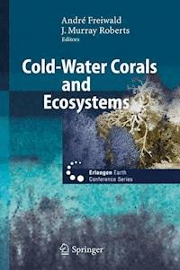Cold-Water Corals and Ecosystems -  - E-Book