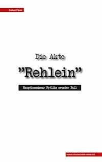 Die Akte "Rehlein" - Carlo Fehn - E-Book