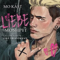 Liebe im Moshpit - Mo Kast - Hörbuch