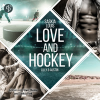 Love and Hockey - L.A. Hawks Eishockey, Band 6 (Ungekürzt) - Saskia Louis - Hörbuch