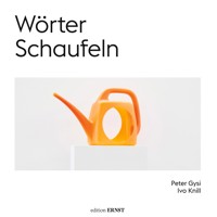 Wörter Schaufeln - Peter Gysi - E-Book