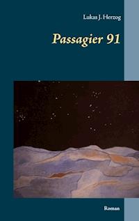 Passagier 91 - Lukas J. Herzog - E-Book