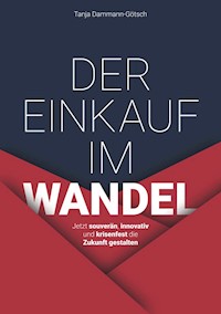 Der Einkauf im Wandel - Tanja Dammann-Götsch - E-Book