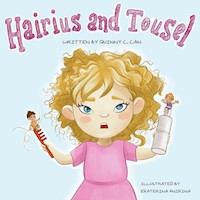Hairius and Tousel - Quinny C. Can - E-Book