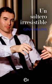 Un soltero irresistible - GINA WILKINS - E-Book