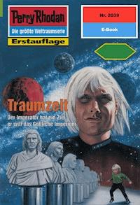 Perry Rhodan 2039: Traumzeit - Rainer Castor - E-Book