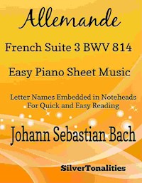 Allemande French Suite 3 BWV 814 Easy Piano Sheet Music - SilverTonalities - E-Book