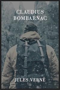 Claudius Bombarnac - Jules Verne - E-Book