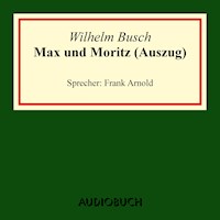 Max und Moritz - Wilhelm Busch - Hörbuch