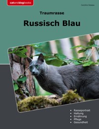 Traumrasse Russisch Blau - Caroline Dessau - E-Book