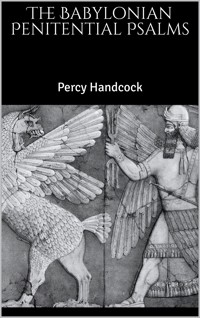 The Babylonian Penitential Psalms - Percy Handcock - E-Book