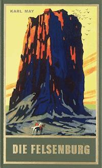 Die Felsenburg - Karl May - E-Book
