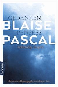 Gedanken – Pensées - Blaise Pascal - E-Book