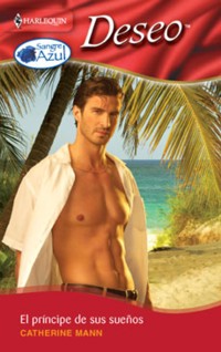 El príncipe de sus sueños - Catherine Mann - E-Book