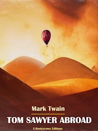 Tom Sawyer Abroad - Mark Twain - E-Book