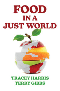 Food in a Just World - Tracey Harris - E-Book