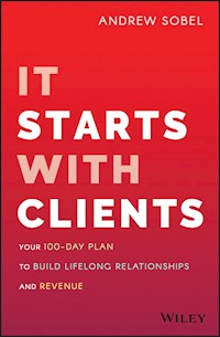 It Starts With Clients - Andrew Sobel - E-Book
