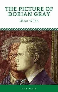 The Picture of Dorian Gray (M.A Classics) - Oscar Wilde - E-Book