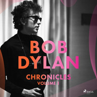 Chronicles Volume 1 - Bob Dylan - Hörbuch