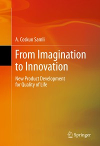 From Imagination to Innovation - A. Coskun Samli - E-Book
