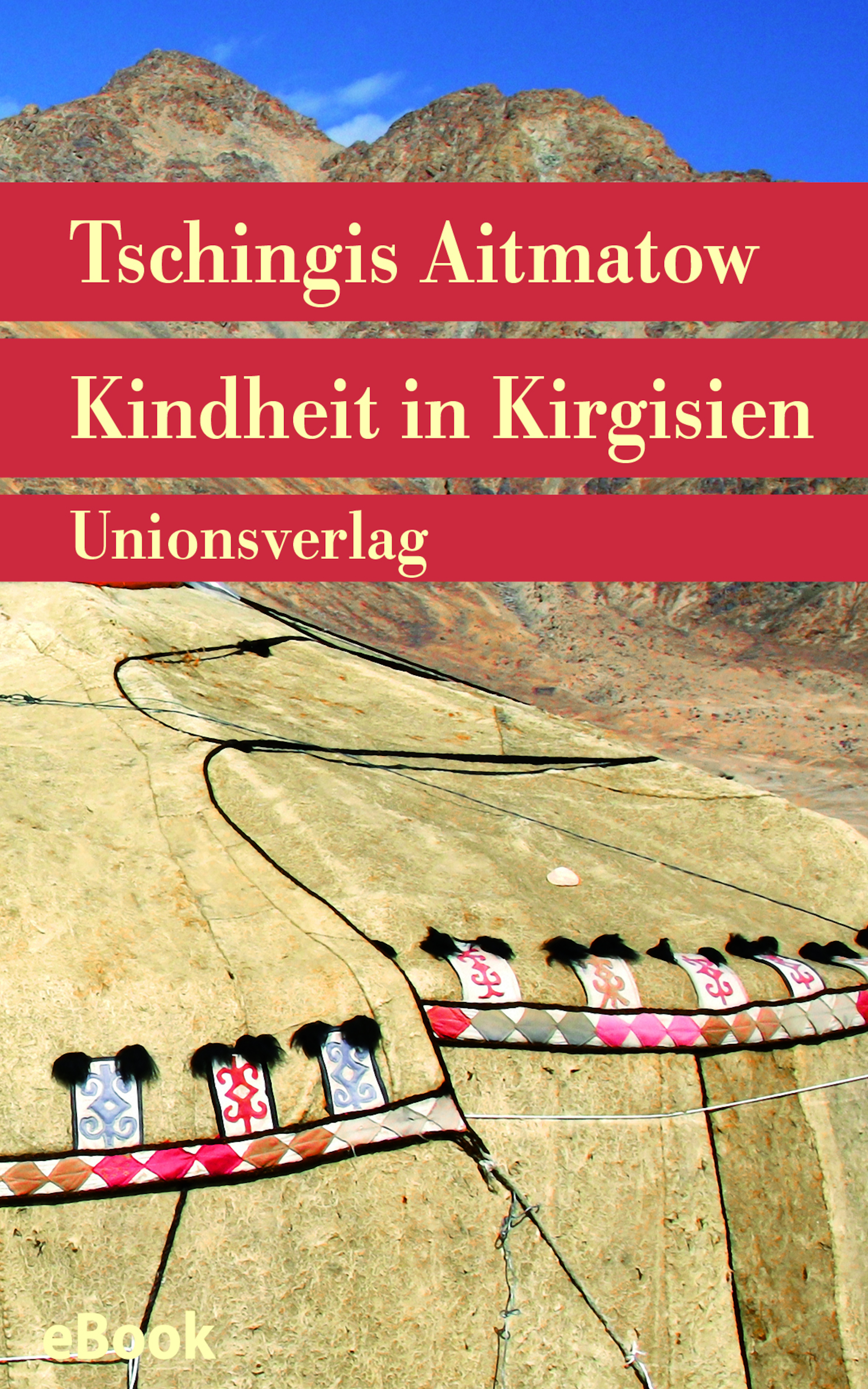 Kindheit in Kirgisien - Tschingis Aitmatow - E-Book