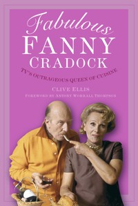 Fabulous Fanny Cradock - Clive Ellis - E-Book