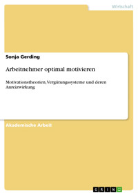 Arbeitnehmer optimal motivieren - Sonja Gerding - E-Book