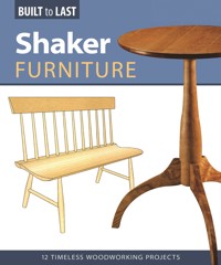 Shaker Furniture (Built to Last) - Skills Institute Press - E-Book