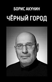 Черный город - Акунин Борис - E-Book