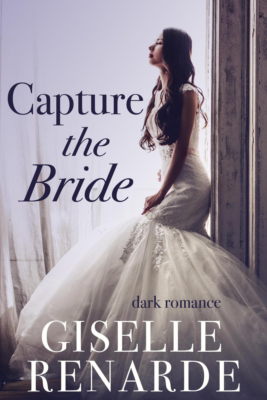 Capture the Bride - Giselle Renarde - E-Book