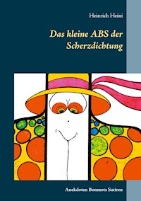 Das kleine ABS der Scherzdichtung - Heinrich Heini - E-Book