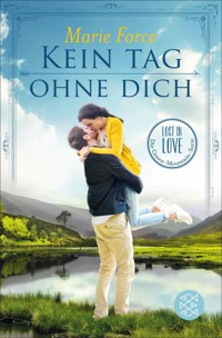 Kein Tag ohne dich - Marie Force - E-Book