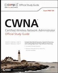 CWNA Certified Wireless Network Administrator Official Study Guide - David D. Coleman - E-Book