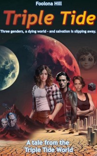 Triple Tide - Foolona Hill - E-Book