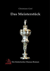 Das Meisterstück - Christiane Gref - E-Book