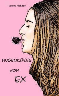 Musenküsse vom Ex - Verena Floßdorf - E-Book