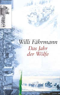 Das Jahr der Wölfe - Willi Fährmann - E-Book
